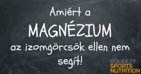 Amiért a magnézium az izomgörcsök ellen nem segít!